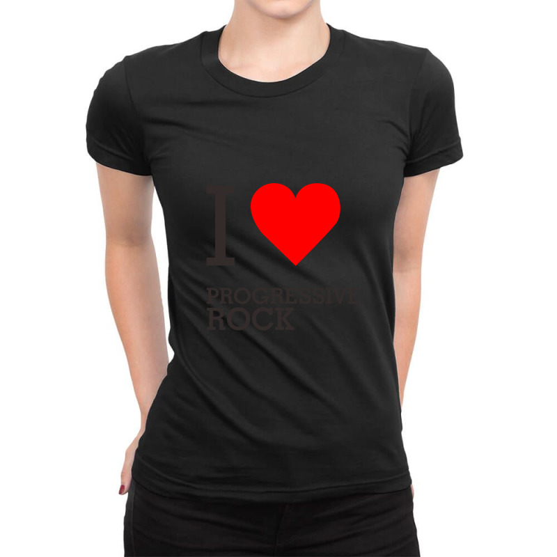 I Love Progressive Rock Ladies Fitted T-Shirt by DannyJones | Artistshot