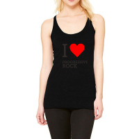 I Love Progressive Rock Racerback Tank | Artistshot