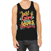 Just A Girl Who Love T  Shirt Just A Girl Who Loves Hamsters Gift Prod Tank Top | Artistshot