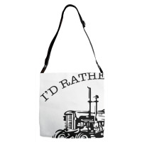 I D Rather Be On My Tractor Adjustable Strap Totes | Artistshot