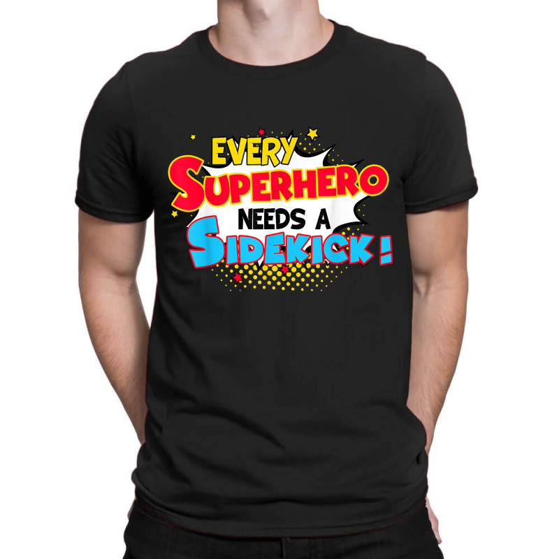 Kids Every Superhero Needs A Sidekick Brother Sister T-Shirt by JosephWDaniels | Artistshot