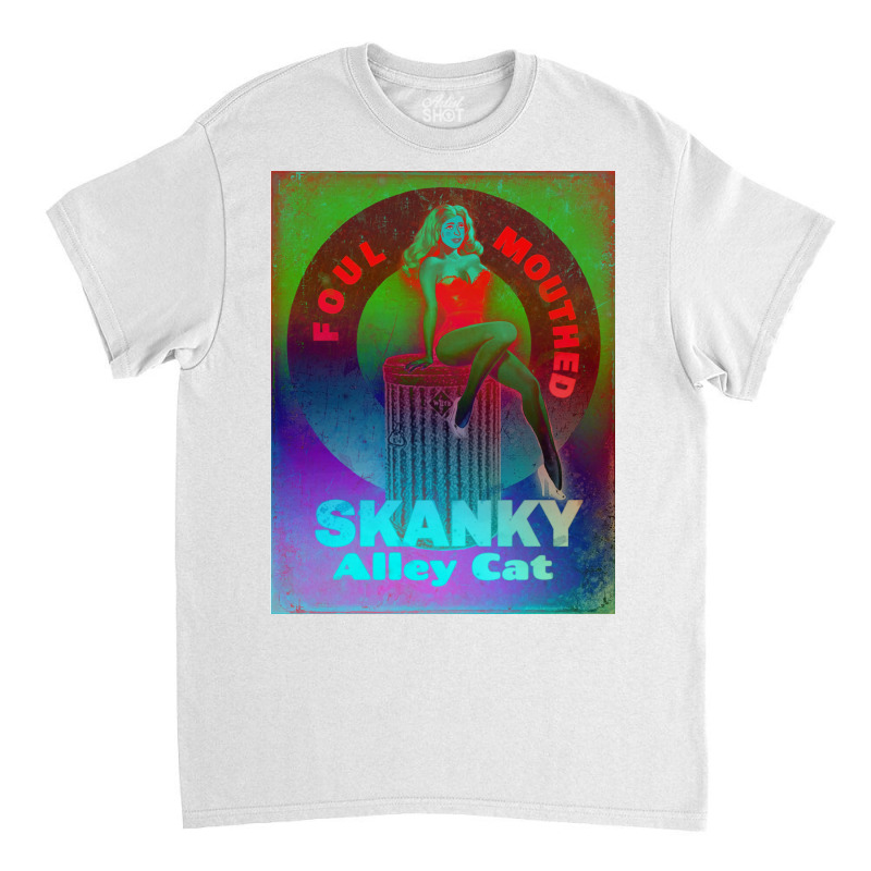 Foulmouthed Skanky Alley Cat By Nuancehoe Poster Girl Classic T-shirt | Artistshot