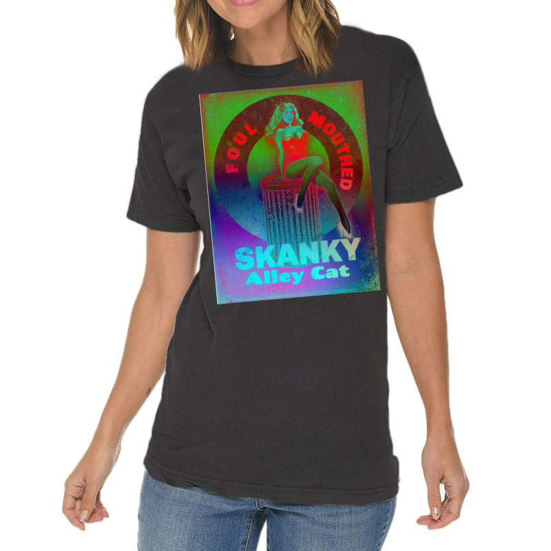 Foulmouthed Skanky Alley Cat By Nuancehoe Poster Girl Vintage T-shirt | Artistshot