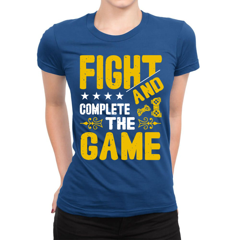 Fight And Complete The Game Classic Tshirt Summer Love Ladies Fitted T-Shirt by booysecenelv | Artistshot