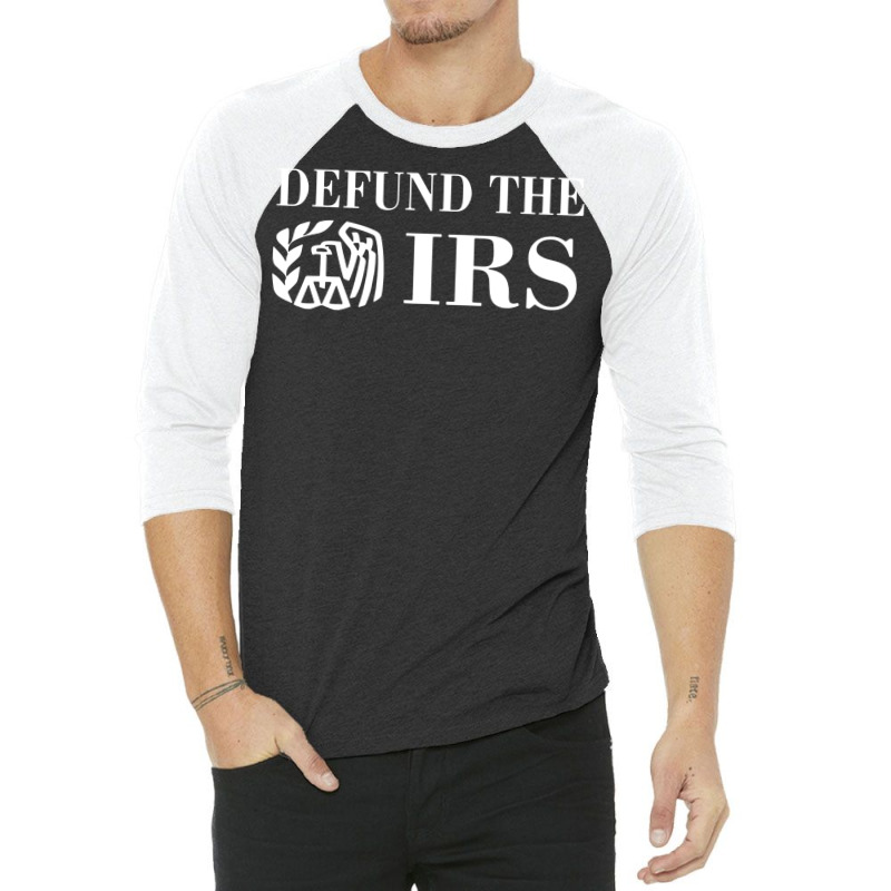 Defund The Irs Sweatshirt 3/4 Sleeve Shirt by adam.troare | Artistshot