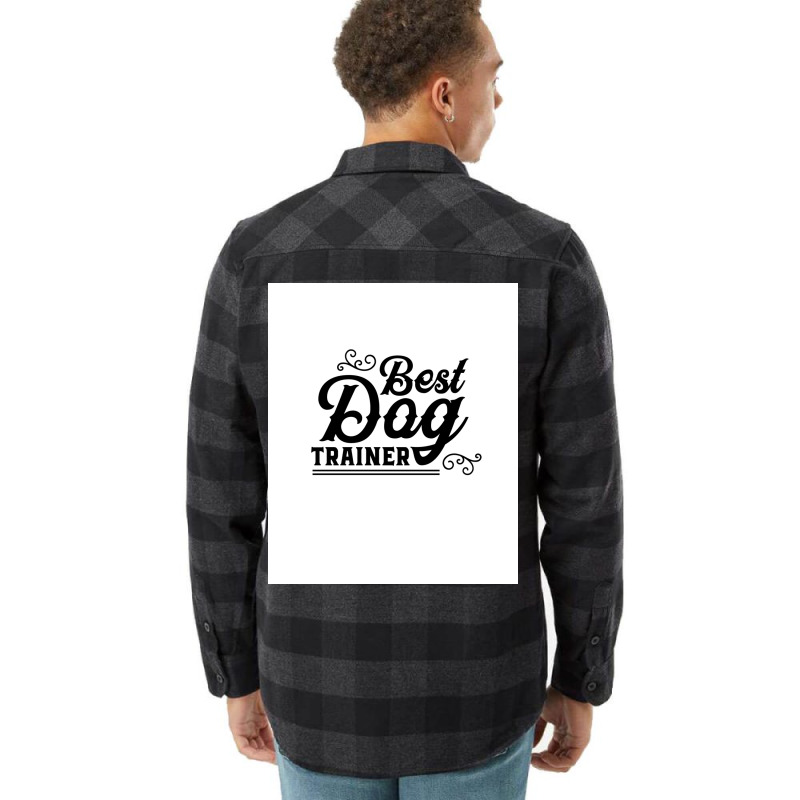 Dog Trainer Dog School Poster Music Quote Flannel Shirt | Artistshot