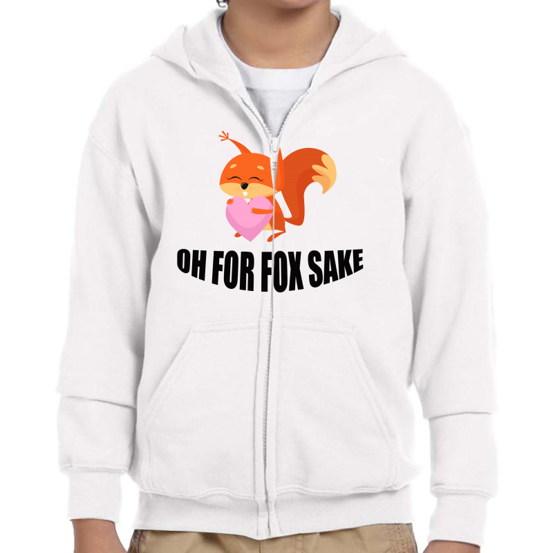 Oh, For Fox Sake Youth Zipper Hoodie by Bettercallsaul | Artistshot