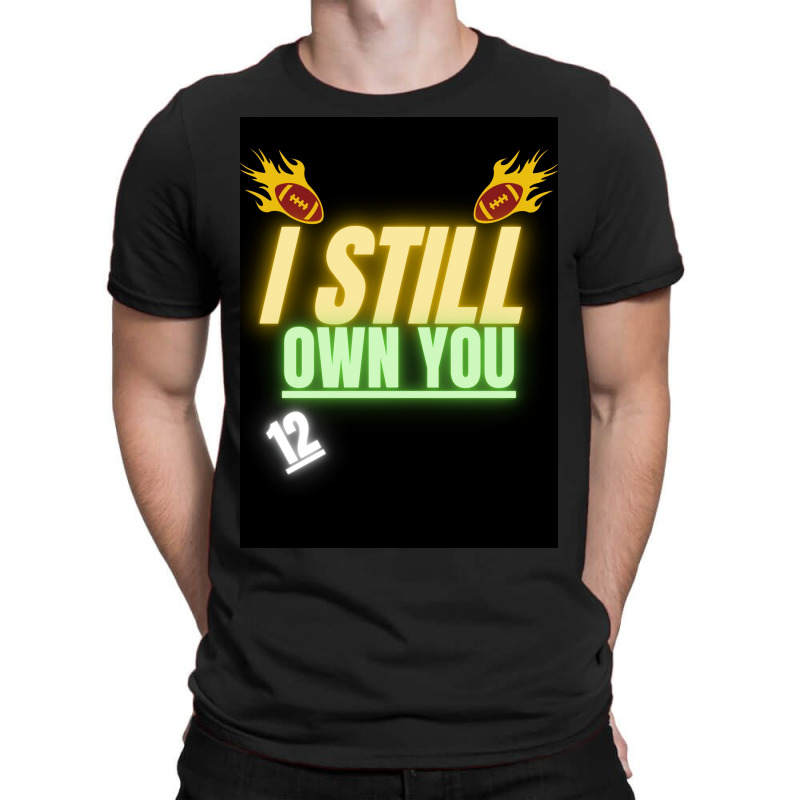 I Still Own You  Yellow T-shirt | Artistshot