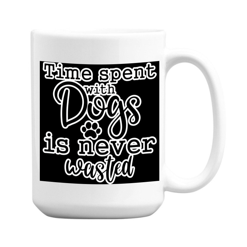 Time Spent With Dogs Ideas For Dog Moms Poster 80s 15 Oz Coffee Mug By ...