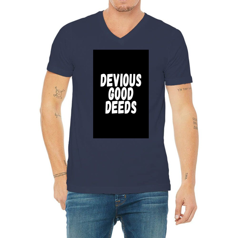 Devius Good Deeds Againt Deviouslick Trend Poster Travel V-neck Tee | Artistshot