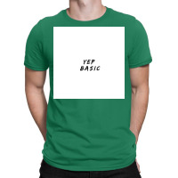 Yep Basic  Nature T-shirt | Artistshot