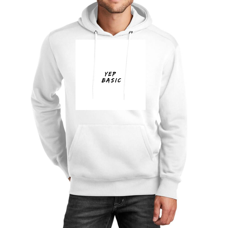 Yep Basic  Nature Unisex Hoodie by atitikanokok | Artistshot