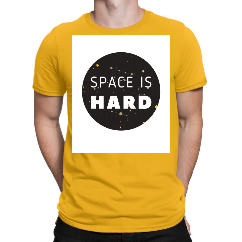 Space Is Hard Space Force Stars Poster Hippie T-shirt | Artistshot