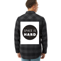 Space Is Hard Space Force Stars Poster Hippie Flannel Shirt | Artistshot