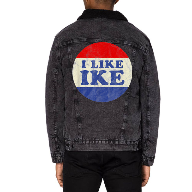 I Like Ike Political Button Vintage Distressed   Green Unisex Sherpa-lined Denim Jacket | Artistshot