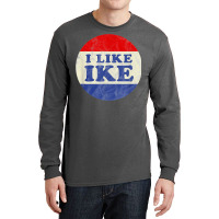 I Like Ike Political Button Vintage Distressed   Green Long Sleeve Shirts | Artistshot