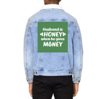 Hus Is Honey When He Gives Money Green Bg Poster Trending Unisex Sherpa-lined Denim Jacket | Artistshot