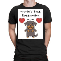 Worldx27s Best Rottweiler Mom Cute Dog Mother Design Poster Trending T-shirt | Artistshot