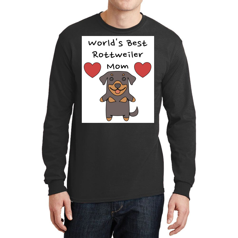 Worldx27s Best Rottweiler Mom Cute Dog Mother Design Poster Trending Long Sleeve Shirts by bebbahctinb | Artistshot