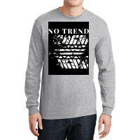 No Trend Poster Gift Long Sleeve Shirts | Artistshot