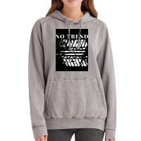 No Trend Poster Gift Vintage Hoodie | Artistshot