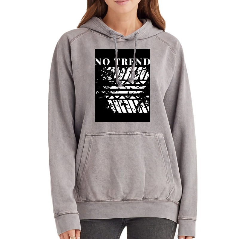 No Trend Poster Gift Vintage Hoodie | Artistshot