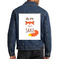 Oh For Fox Sake Poster Humor Men Denim Jacket | Artistshot