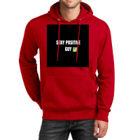 Stay Positiv Poster Nature Unisex Hoodie | Artistshot