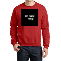 Stay Positiv Poster Nature Crewneck Sweatshirt | Artistshot