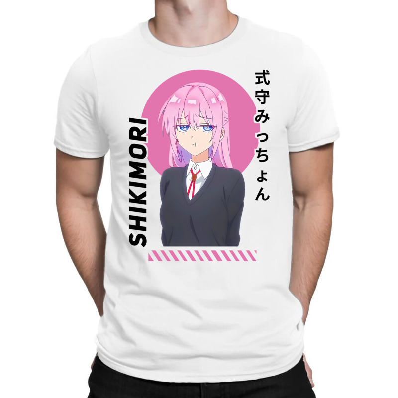 Shikimori Micchon  Shikimori Not Just A Cutie T-shirt | Artistshot