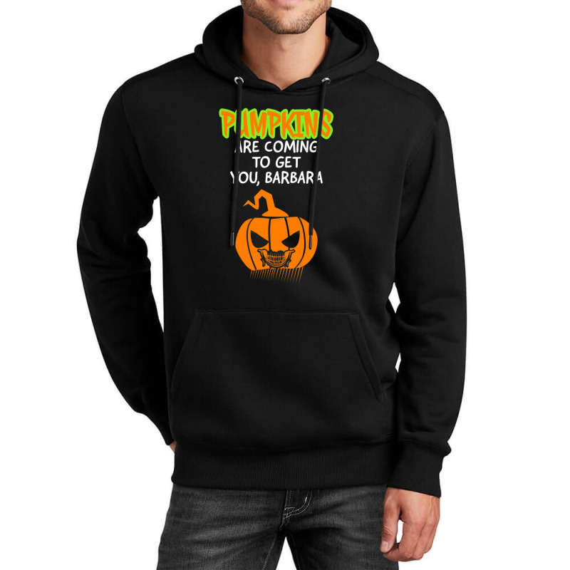 Pumpkins Are Coming To Get You Barbara 1 Unisex Hoodie | Artistshot