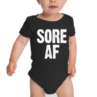 Sore Af Gym Workout Weight Lifting Running Training Funny Tank Top Baby Bodysuit | Artistshot