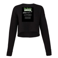 Time Travelers Warning Whatever You Do Avoid 2020 Cropped Sweater | Artistshot