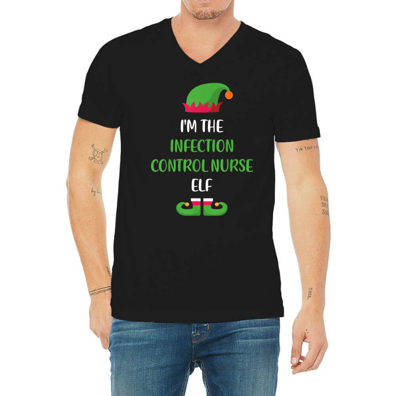 Infection Control Nurse Elf Christmas Family Matching Funny T Shirt V-neck Tee | Artistshot