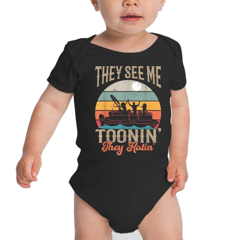 They See Me Toonin Pontooning Retro Pontoon Captain Boating T Shirt Baby Bodysuit | Artistshot