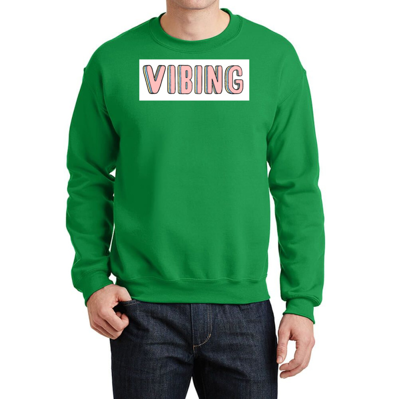 Vibing Crewneck Sweatshirt by buddoxhardoe | Artistshot