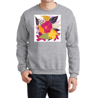 Modern Big Floral Composition Illustration Color Trend By Girly Trend Crewneck Sweatshirt | Artistshot