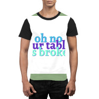 Oh No Our Table Its Broken Poster Summer Graphic T-shirt | Artistshot