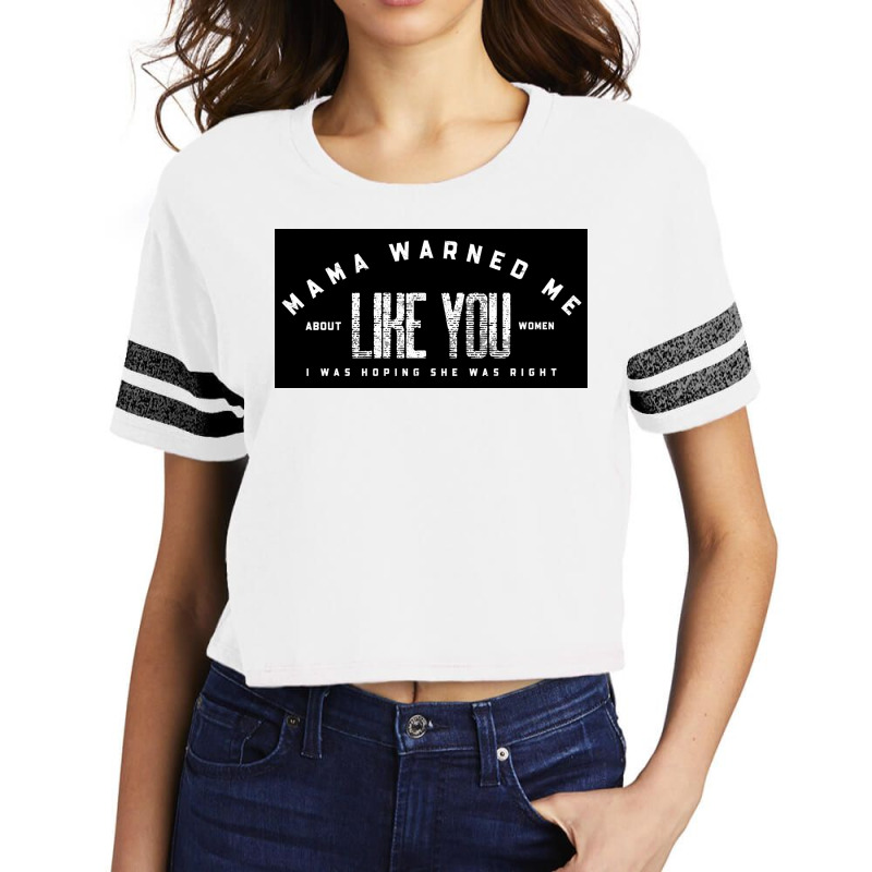 Mama Warned Me About Women Like You Toon Network Bravo Tv Show Funny S Scorecard Crop Tee by aniagoota | Artistshot