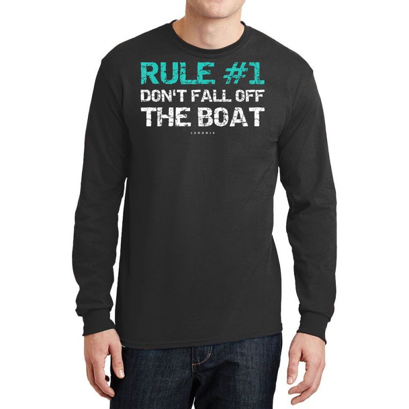 Funny Cruise Shirts   Rule 1 Don't Fall Off The Boat Shirt Long Sleeve Shirts | Artistshot