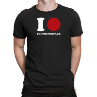 I Love Found Footage 1 T-shirt | Artistshot