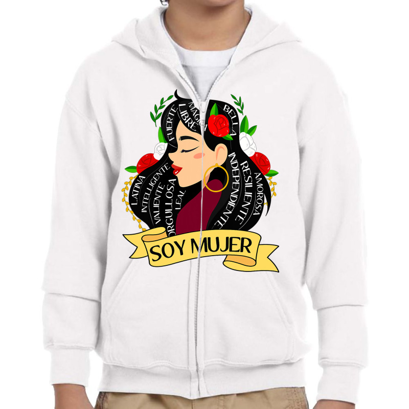 Soy Mujer Latina Fuerte Independiente Chingona Mujer Latina Youth Zipper Hoodie by JamesArtists | Artistshot