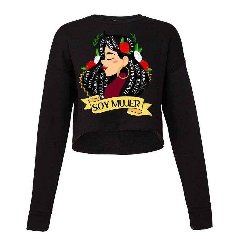 Soy Mujer Latina Fuerte Independiente Chingona Mujer Latina Cropped Sweater by JamesArtists | Artistshot