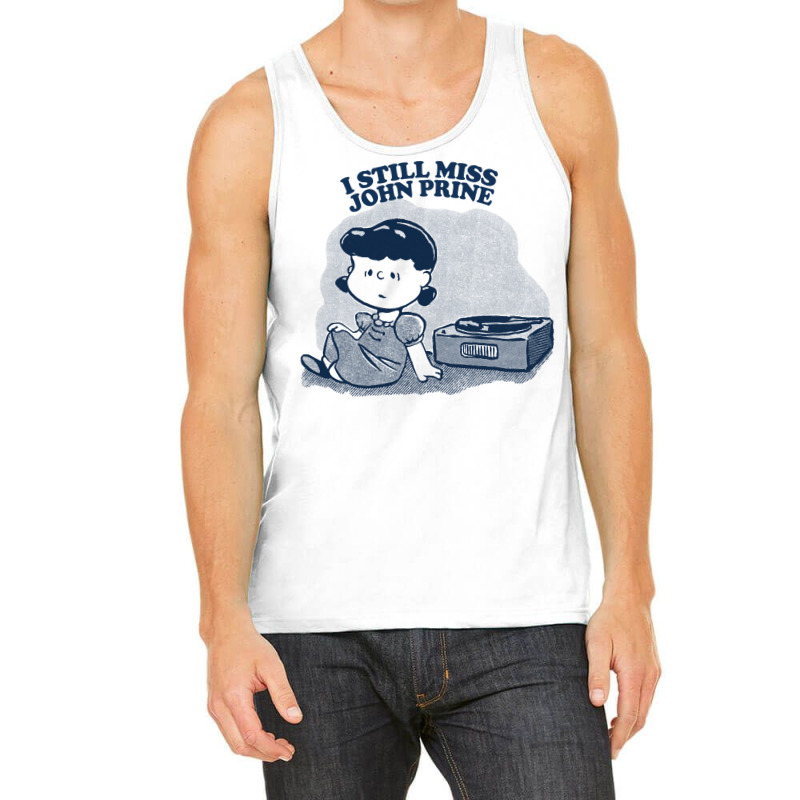 I Still Miss John Prine  ••••• Vinyl Collector Fan Design Tank Top | Artistshot