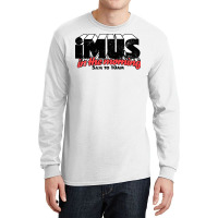 Imus In The Morning Long Sleeve Shirts | Artistshot