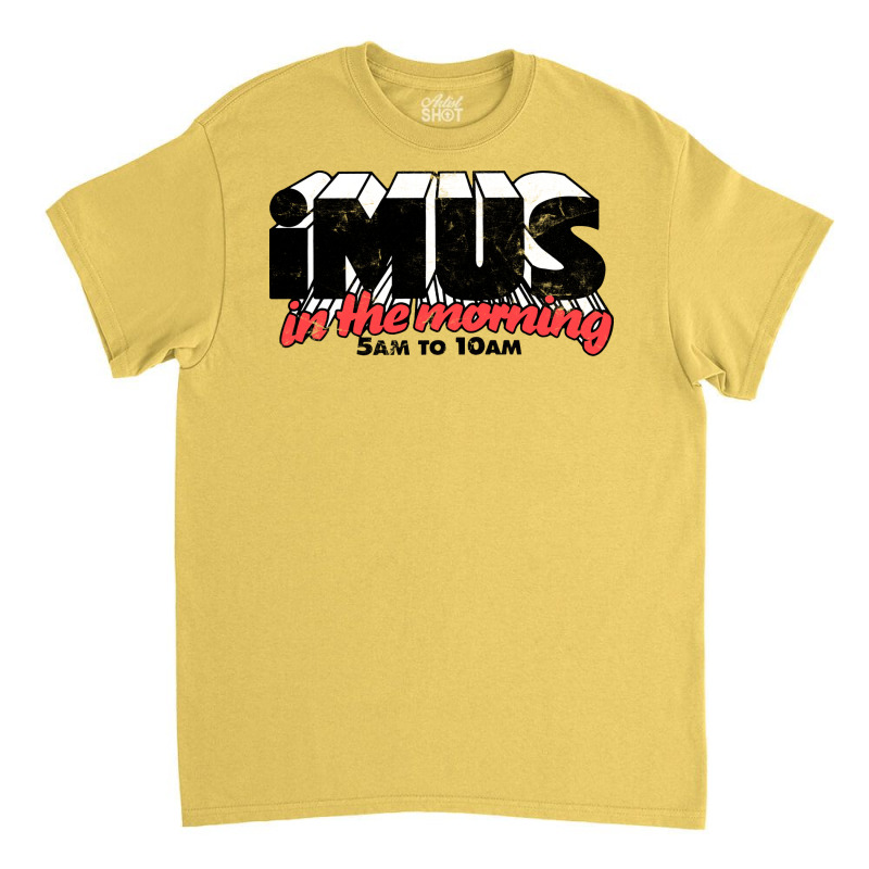 Imus In The Morning Classic T-shirt | Artistshot