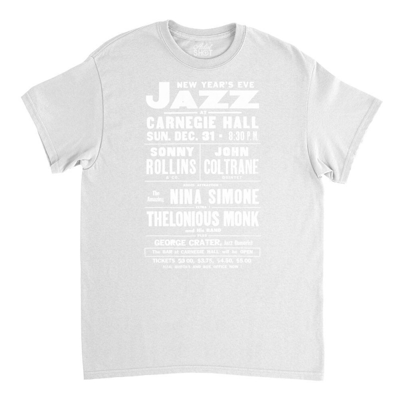 Jazz At Carnegie Hall       Vintage Jazz Poster (1) Classic T-shirt | Artistshot