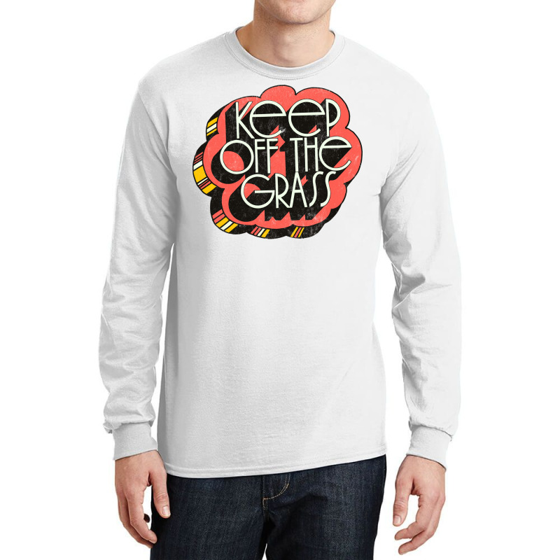 Keep Off The Grass   70s Stoner Design Long Sleeve Shirts | Artistshot