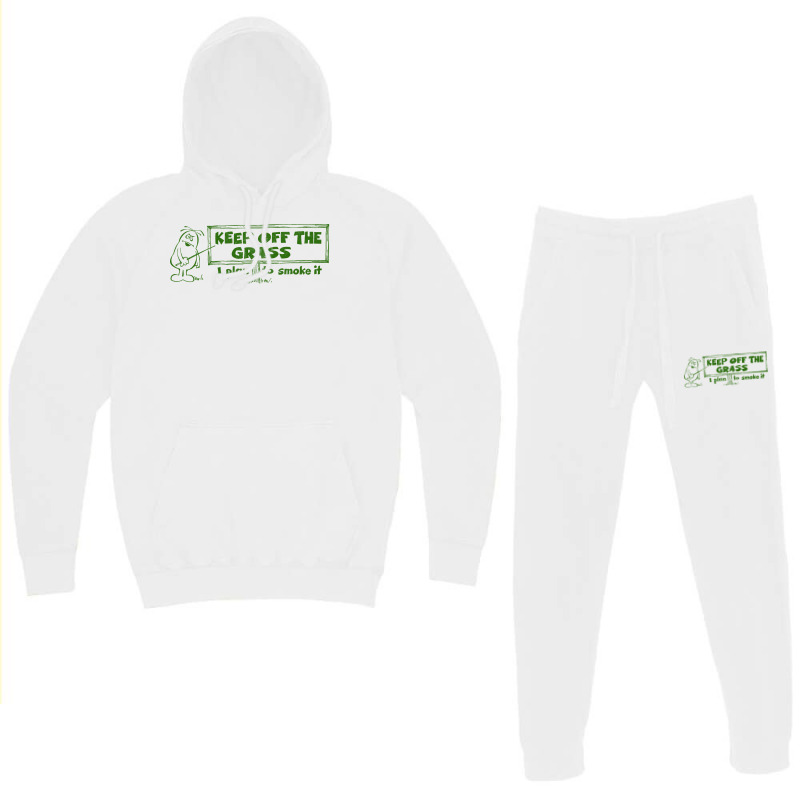 Keep Off The Grass   I Plan To Smoke It Hoodie & Jogger Set | Artistshot