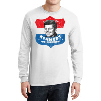 Kennedy For President Long Sleeve Shirts | Artistshot